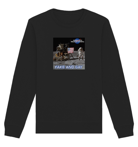 Addictive Programming Meme Fake and Gay - Organic Basic Unisex Sweatshirt